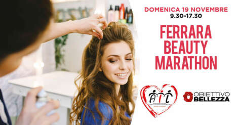Torna Ferrara Beauty Marathon, festa di bellezza e solidarietà